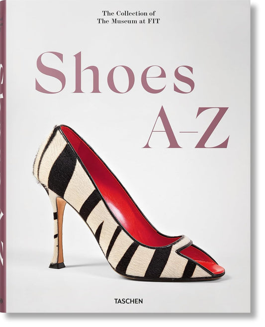 Shoes A-Z The Coll of the Muse