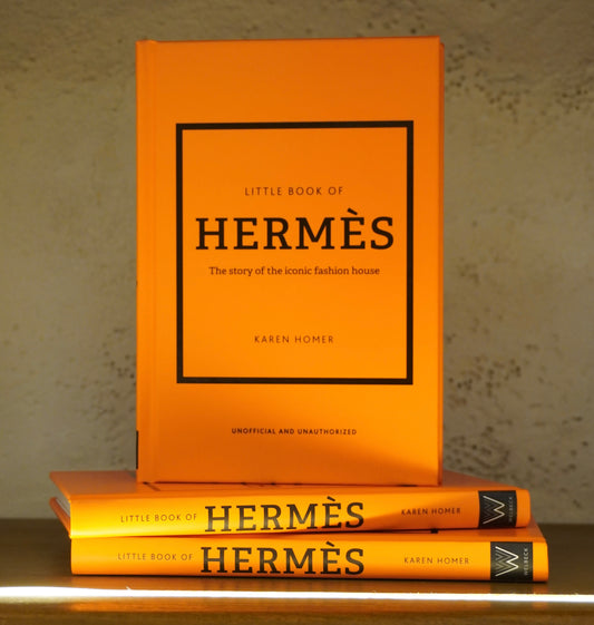 The Little Book of Hermes / The Story of the Iconic Fashion House
